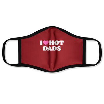 Discover I Love Hot Dads Face Mask