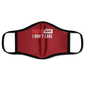 Discover Breaking News I Don't Care Face Mask