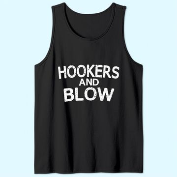 Discover Hookers and Blow Funny Tank Top College Participation Gift Tank Top