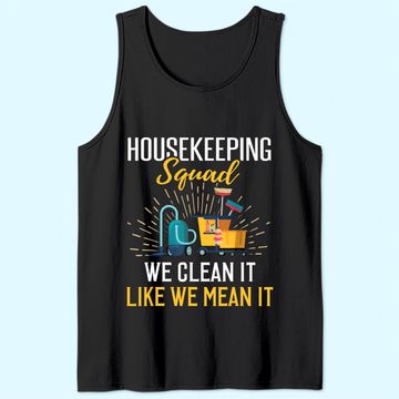 Discover Housekeeping Humor Cleaning Squad Tank Top