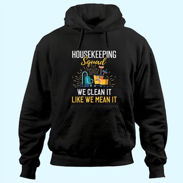 Discover Housekeeping Humor Cleaning Squad Hoodie