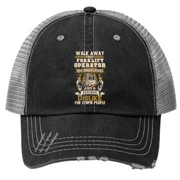 Discover Forklift Operator Trucker Hat Sarcastic Forklift Operator - Walk Away This Forklift Operator Trucker Hat For Women