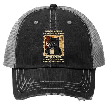 Discover Before Coffee I Hate Everyone After Coffee Black Cat Drink Trucker Hat