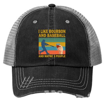 Discover I Like Bourbon And Baseball And Maybe 3 People Vintage Trucker Hat