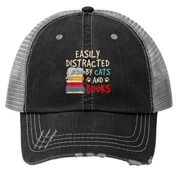 Discover Easily Distracted By Cats And Books - Cat & Book Lover Trucker Hat
