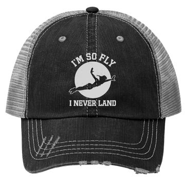 Discover Peter Pan I'm So Fly I Never Land Trucker Hat
