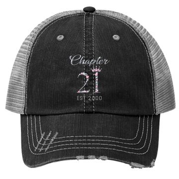 Discover Chapter 21 Est 2000 21st Birthday Trucker Hat