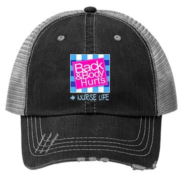 Discover Blue Plaid Nurse Life Back And Body Hurts Nurse's Day Trucker Hat