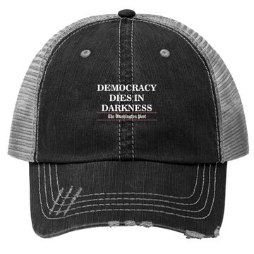 Discover Trendy Democracy Dies In Darkness Trucker Hat