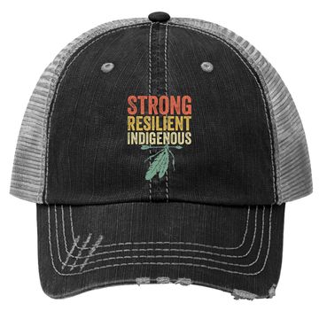 Discover Strong Resilient Indigenous People Day Trucker Hat