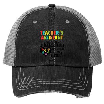 Discover Teacher Assistant Heart Quote Trucker Hat