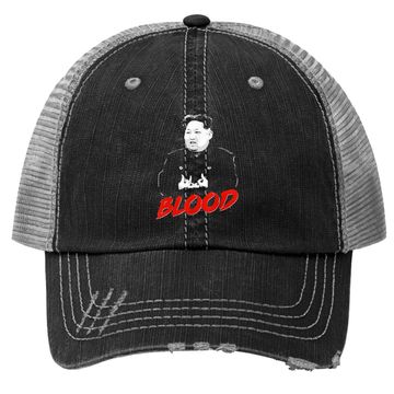 Discover Kim Jong Un Blood Trucker Hat