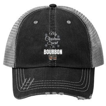 Discover My Christmas Spirit Is Bourbon Trucker Hat