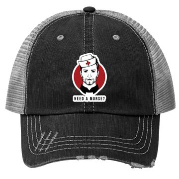 Discover Need A Murse Trucker Hat