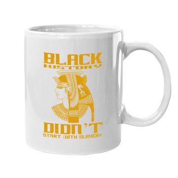 Discover Black History Didn't Start With Slavery Coffee Mug