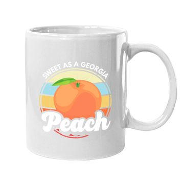 Discover Sweet As A Georgia Peach Coffee Mug