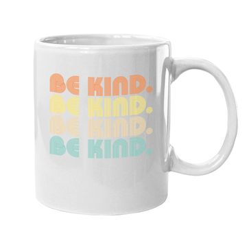 Discover In A World Where You Can Be Anything Be Kind - Kindness Gift Coffee Mug