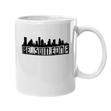 Discover "be Someone" H-town Houston Texas Skyline Coffee Mug