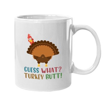 Discover Funny Guess What Turkey Butt Thanksgiving Coffee Mug