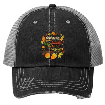 Discover Thanksgiving Day Holiday Turkey Day Blessed Thankful Trucker Hat