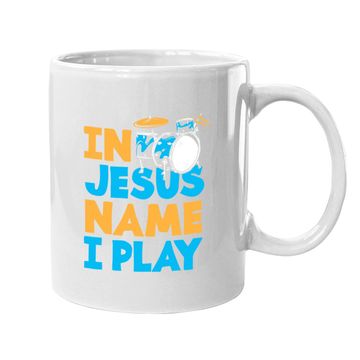 Discover Jesus Name I Play Christian God Drumming Drummer Coffee Mug