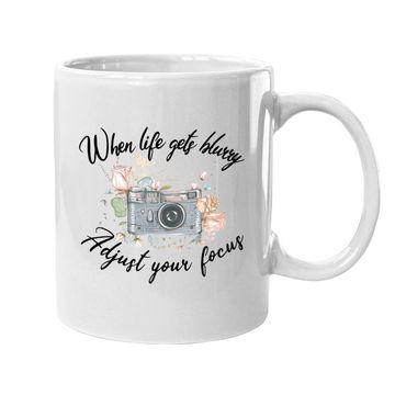 Discover Wedding Photographer When Life Gets Blurry Adjust Your Focus Coffee Mug