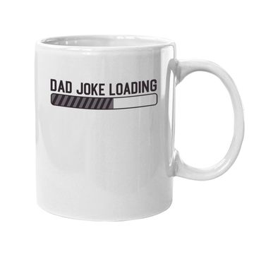 Discover Coffee.  mug Dad Joke Loading