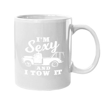 Discover I'm Sexy And I Tow It | Funny Flatbed Tow Truck Driver Premium Coffee.  mug
