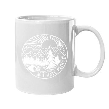 Discover I Hate People I Love Camping Funny Coffee.  mug