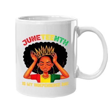 Discover Juneteenth Is My Independence Day - Black Girl Black Queen Coffee  mug