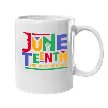Discover Juneteenth Freeish Since 1865 Melanin Ancestor Black History Coffee  mug