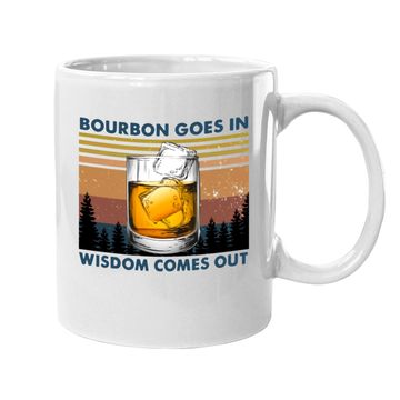 Discover Bourbon Goes In Wisdom Comes Out Vintage Coffee Mug