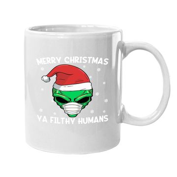 Discover Merry Christmas Ya Filthy Humans Mugs