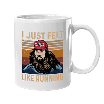 Discover Forrest Gump I Just Felt Like Running Coffee Mug