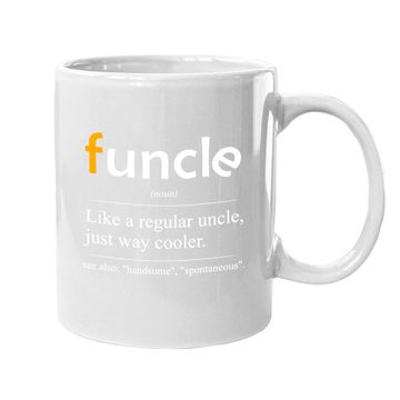 Discover Funcle Definition Handsome Spontaneous Best Uncle Coffee Mug