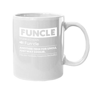 Discover Comfiv Funcle Coffee Mug For Best Uncle Coffee Mug Ever Cool Coffee Mug