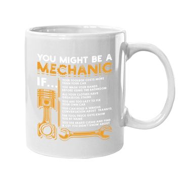 Discover You Might Be A Mechanic If Coffee Mug
