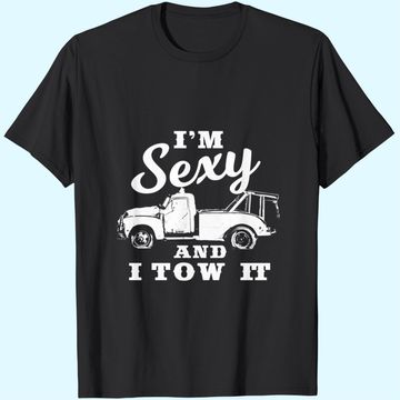 Discover I'm Sexy and I Tow It | Funny Flatbed Tow Truck Driver Premium T-Shirt