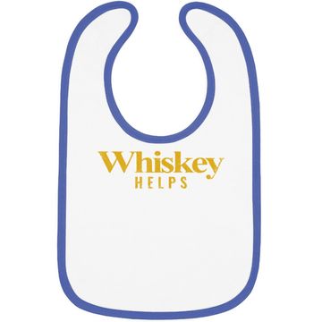 Discover Baby Bib Whiskey Helps