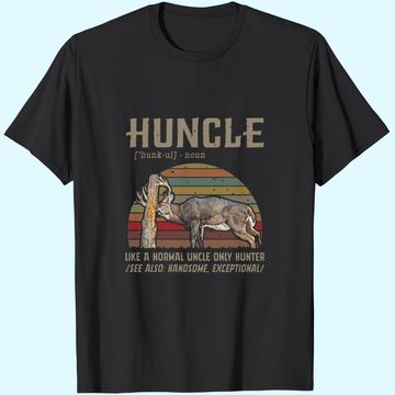 Discover Huncle Like A Normal Uncle Only Hunter T Shirt
