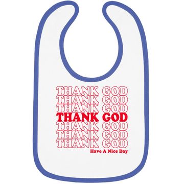 Discover Thank God Have A Nice Day Grocery Bag Baby Bib