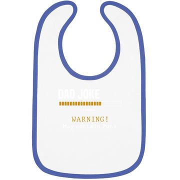 Discover Dad Joke Loading Warning May Contain Puns Funny Dad Jokes Baby Bib