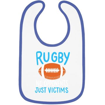 Discover Rugby No Opponents Just Victims For A Rugby Player Baby Bib
