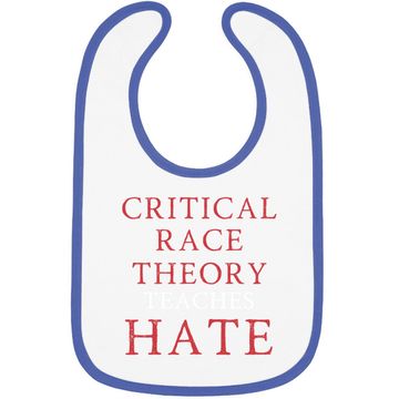 Discover Critical Race Theory Teaches Hate Baby Bib