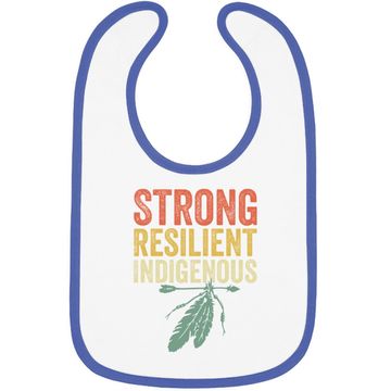 Discover Strong Resilient Indigenous People Day Baby Bib