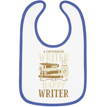Discover Caffeinated Writing For Coffee Author Writer Baby Bib