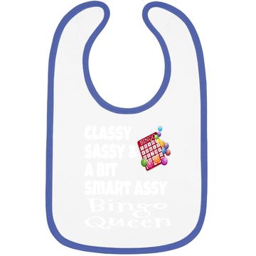 Discover Classy Sassy And A Bit Smart Assy Bingo Queen Baby Bib