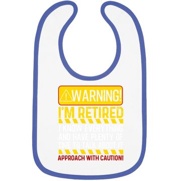 Discover Funny Retirement Retiree Warning I'm Retired Baby Bib