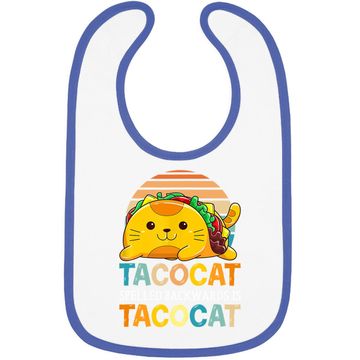 Discover Taco Cat Spelled Backwards Is Tacocat Funny Cinco De Mayo Baby Bib