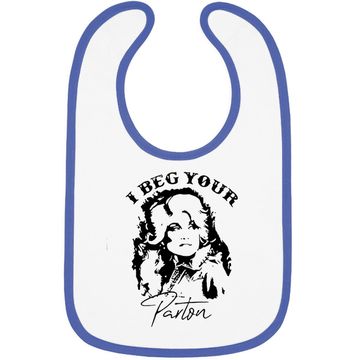 Discover I Beg Your Parton Baby Bib